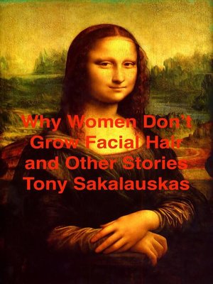 cover image of Why Women Don't Grow Facial Hair and other stories